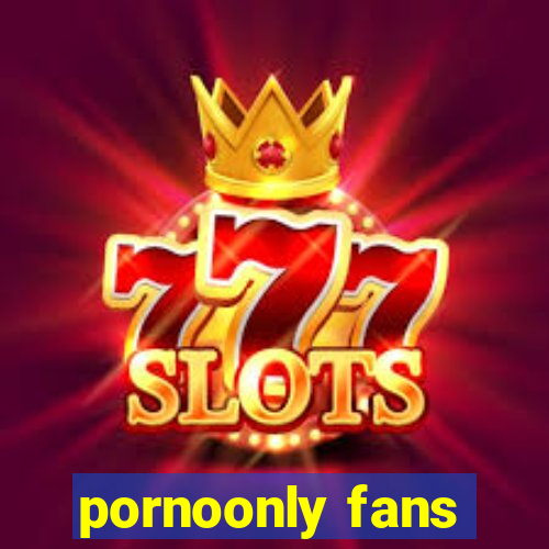pornoonly fans